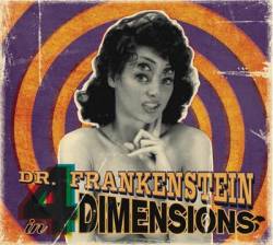 Dr Frankenstein : In 4 Dimensions